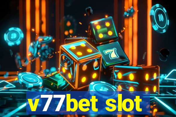 v77bet slot